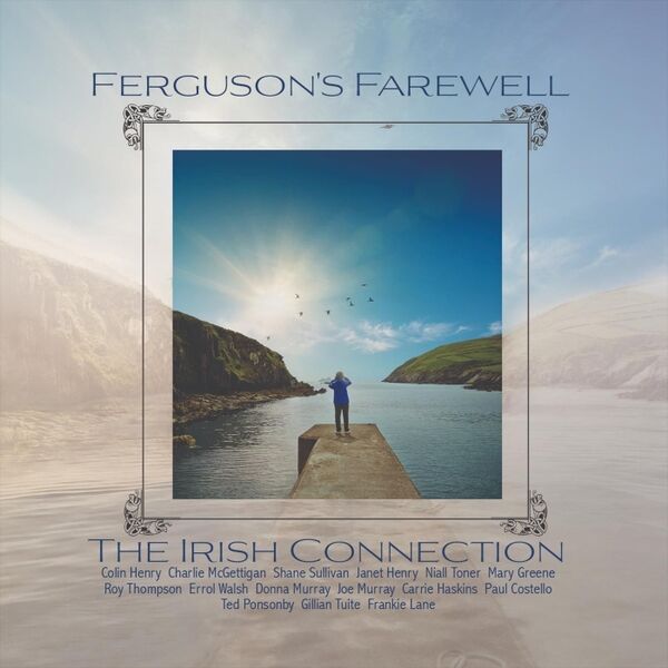 Cover art for The Irish Connection: Ferguson's Farewell